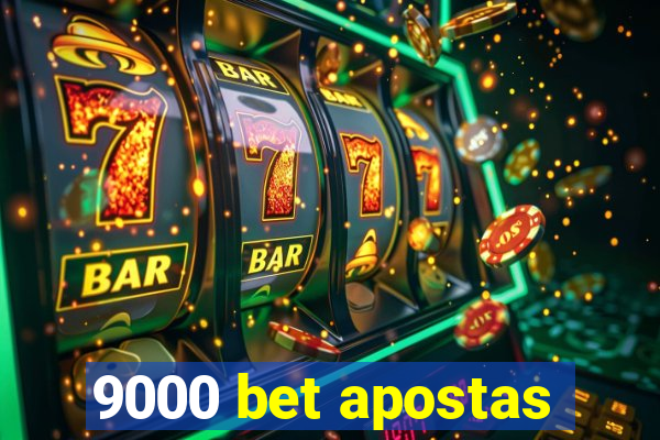 9000 bet apostas